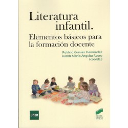 LITERATURA INFANTIL. Elementos básicos para la formación docente.